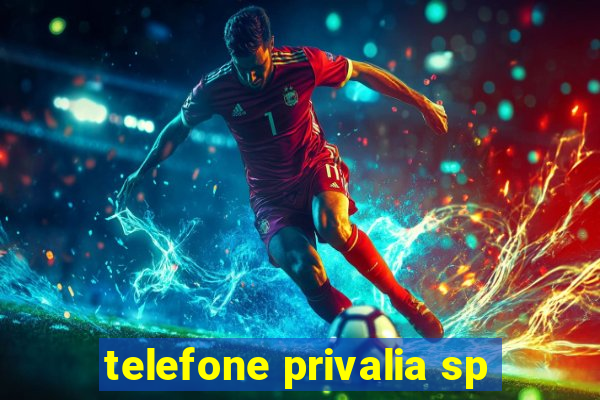 telefone privalia sp